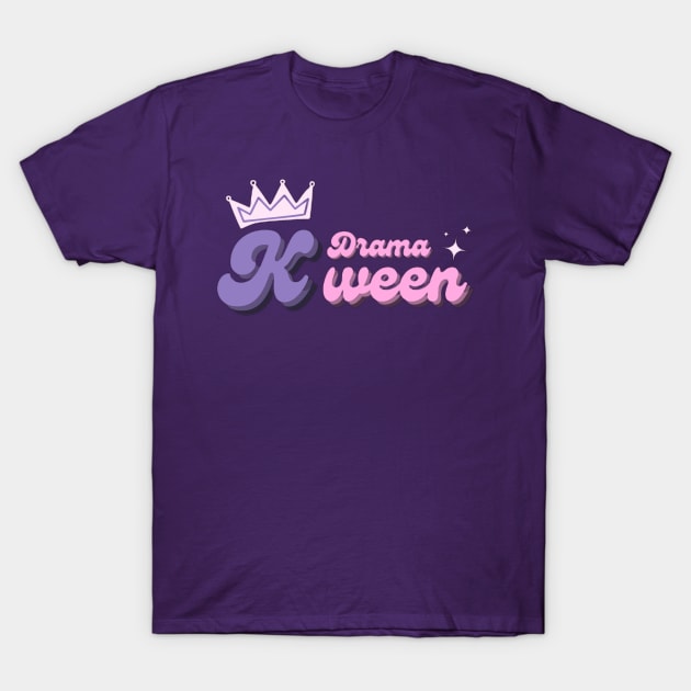 K-Drama Kween T-Shirt by e s p y